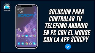 SOLUCION Controla Tu Telefono Android En PC Con El Mouse Con La APP SCRCPY  SCRCPY [upl. by Venita76]