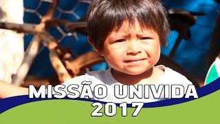 Missão Univida 2017 [upl. by Naeruat]