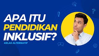 Pendidikan Inklusi Solusi untuk Pendidikan Tanpa Diskriminasi [upl. by Akimert]