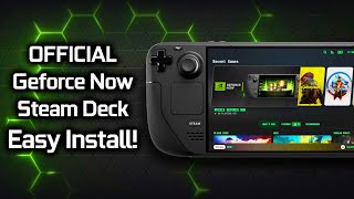 Official GeForce NOW on Steam Deck EASY Install Guide [upl. by Lenette610]