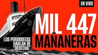 EnVivo ¬ LosPeriodistas ¬ La última de las 1447 MAÑANERAS ¬ Hablamos de “Derecha” [upl. by Atirys312]