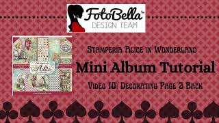 Stamperia Alice in Wonderland Mini Album Tutorial Video 10 Decorating Page 2 Back [upl. by Anamuj]