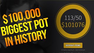 100000 POT BIGGEST POT IN CSGO HISTORY ft PhantomL0rd [upl. by Purvis]