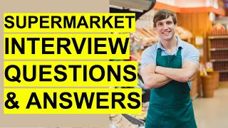 SUPERMARKET INTERVIEW Questions amp Answers Tesco Aldi Lidl Morrisons and Sainsburys [upl. by Lucy644]