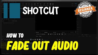 Shotcut How To Fade Out Audio [upl. by Agnizn710]