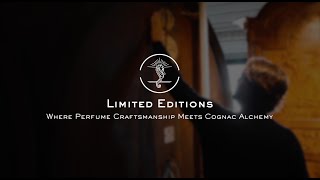 Limited Editions  EP3 Perfume Craftmanship Meets Cognac Alchemy [upl. by Eeznyl]