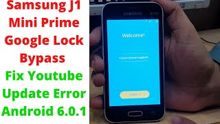 Samsung J1 Mini Prime Google Lock Bypass Fix Youtube Update Error Android 601  Samsung J106H Frp [upl. by Delmore]