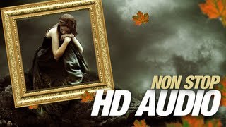 Heart Touching Sad Song  Nonstop HD Audio  Jukebox 2013 [upl. by Nezam951]