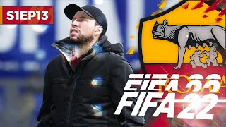 AN EPIC FAILURE  FIFA 22 ROMA CAREER MODE S1E13 [upl. by Emmerich]