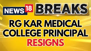 West Bengal Doctor Murder Case  Principal Of RG Kar Medical College Resigns  English News [upl. by Muldon843]