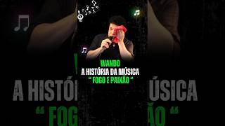 Wando a História da música quot Fogo e Paixão quot [upl. by Ebeohp]