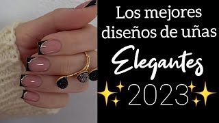 LOS MEJORES DISEÑOS DE UÑAS ELEGANTES 2023 elegants NAILS artnails tendency desingnails 2023 [upl. by Harriette]