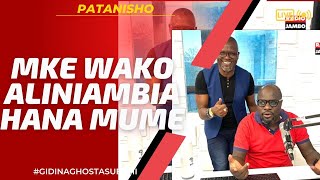 PATANISHO  MKE WAKO ALINIAMBIA HANA MUME [upl. by Ashton]