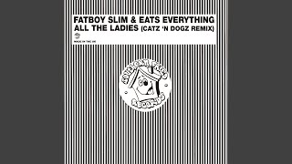 All the Ladies Catz N Dogz Remix [upl. by Davison976]