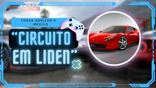 Desbloqueo Nuevas Carreras quotCIRCUITO EM LIDENquot  Logitech g920  FORZA HORIZON 5 [upl. by Lagas829]