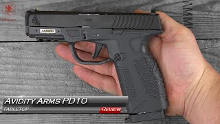 Avidity Arms PD10 Tabletop Review and Field Strip [upl. by Linoel895]