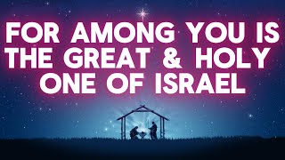 Psalm 126 For Among You Is The Great amp Holy One Of Israel Advent Song [upl. by Gonzales714]