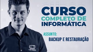 Aula 12  Backup e Restauração  Curso Completo de Informática [upl. by Phylys563]