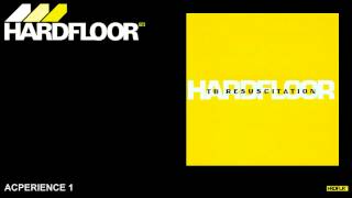 Hardfloor  quotAcperience 1quot [upl. by Neevan]