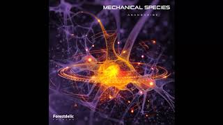 Mechanical Species  Anandamide [upl. by Kalvin692]