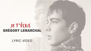 Gregory Lemarchal  Je t’écris Official Lyric Video [upl. by Leonanie]