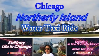 Exploring In the Northerly Island and Water Taxi Ride [upl. by Apollo]