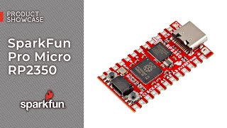 Product Showcase SparkFun Pro Micro RP2350 [upl. by Anis]