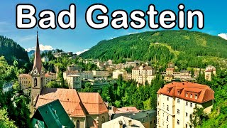 Bad Gastein Austria – travel guide and things to do [upl. by Alyehs]