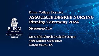 Blinn College ADN Pinning Ceremony Spring 2024 [upl. by Moir958]