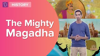 The Mighty Magadha  Class 6  History  Learn With BYJUS [upl. by Higginbotham]