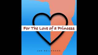 Jan Reijnders  For the Love of a Princess Braveheart [upl. by Aihsercal438]