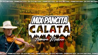 Homero Medina  Mix Pancita Calata Primicias 2024 Matara Audio En Vivo [upl. by Ilyse]