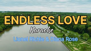 ENDLESS LOVE Lionel Richie amp Diana Ross  Karaoke [upl. by Adnanref]