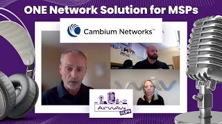 AirWAVS Cambiums ONE Network solution simplifies life for Managed Service Providers MSPs [upl. by Perretta791]