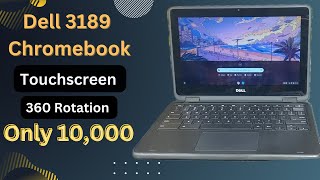 Dell Chromebook 3189 Touchscreen 360 Rotation LowBudget Brilliance [upl. by Harsho]