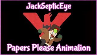 Jacksepticeye Animated  Papers Please  DETAINED [upl. by Aw]