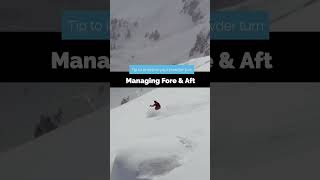 How to Ski Powder  Managing Fore amp Aft shorts [upl. by Ynnus]