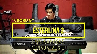 ESTERLINA 2  BUENA TRIO  LIVE KARAOKE   CHORD G  DO [upl. by Eatnhoj]