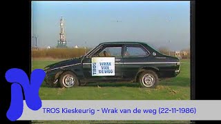 TROS Kieskeurig  Wrak van de Weg 22111986 [upl. by Tobye879]