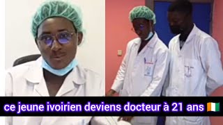 ce jeune ivoirien est docteur à lâge de 21 ans 🇨🇮🤩👏 [upl. by Norm]