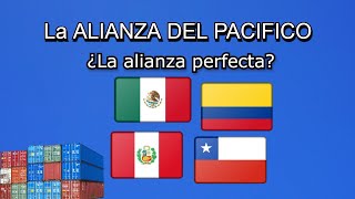 Alianza del pacifico  Análisis práctico y avances [upl. by Egiap]