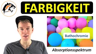 FARBIGKEIT 2 – Absorptionsspektrum amp Bathochromie  Chemie Tutorial [upl. by Theobald]