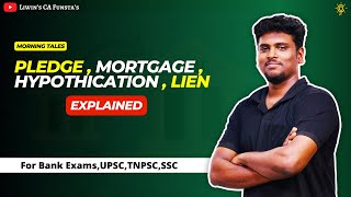 🔴 What is Mortgage vs Pledge vs Hypoticatio vs Lien 🔥 Explained in Detail  MrLiwin [upl. by Cyna951]