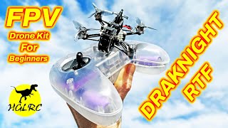 Awesome NEW HGLRC FPV Kit for Beginners  DrakNight RTF [upl. by Warga]