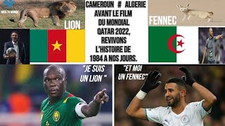 CAMEROUN  ALGÉRIE MONDIAL QATAR 2022 CAMEROUN NA JAMAIS PERDU FACE À L ALGÉRIE REGARDEZ [upl. by Akiemat]