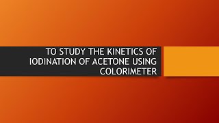 IODINATION OF ACETONE [upl. by Irbua]