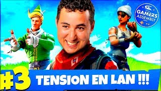 TENSION EN LAN  ft MANE ► FORTNITE GAMERS ASSEMBLY 15 [upl. by Adebayo]