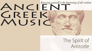 Ancient Greek Music Vol1  Spirit Of Aristotle [upl. by Kerns]