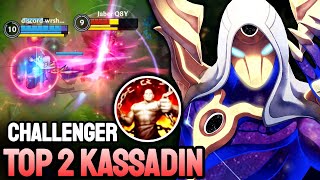 WILD RIFT KASSADIN  TOP 2 KASSADIN GAMEPLAY  CHALLENGER RANKED [upl. by Odlanra506]