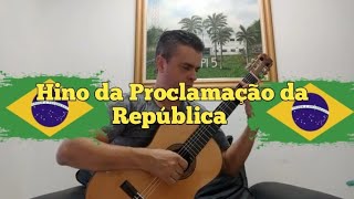 Hino da Proclamação da República violão  Kelvin Borrero [upl. by Octavus497]